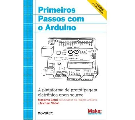 Livro - Primeiros Passos com o Arduino – 2ª Edição